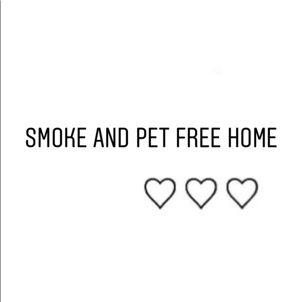 SMOKE AND PET FREE HOME
